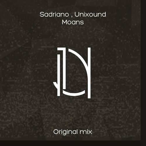 Sadriano, Unixound - Moans [LNR9]